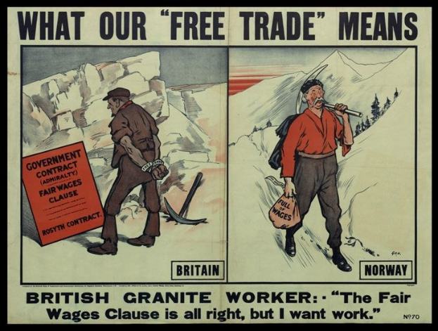 Plakat mit zwei Personen vor einem Berg- und Baumhintergrund, mit Text "Was unser Freihandel bedeutet - Britischer Granit Arbeiter - Die faire Lohnklausel ist in Ordnung, aber ich will Arbeit."
